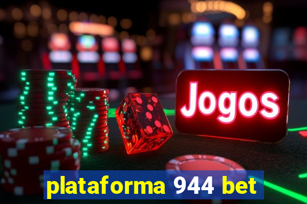 plataforma 944 bet